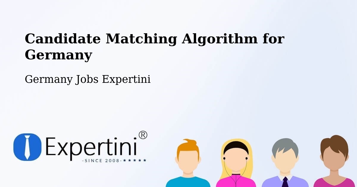 Candidate Matching Algorithm Overview – Erkner - Germany Jobs Expertini