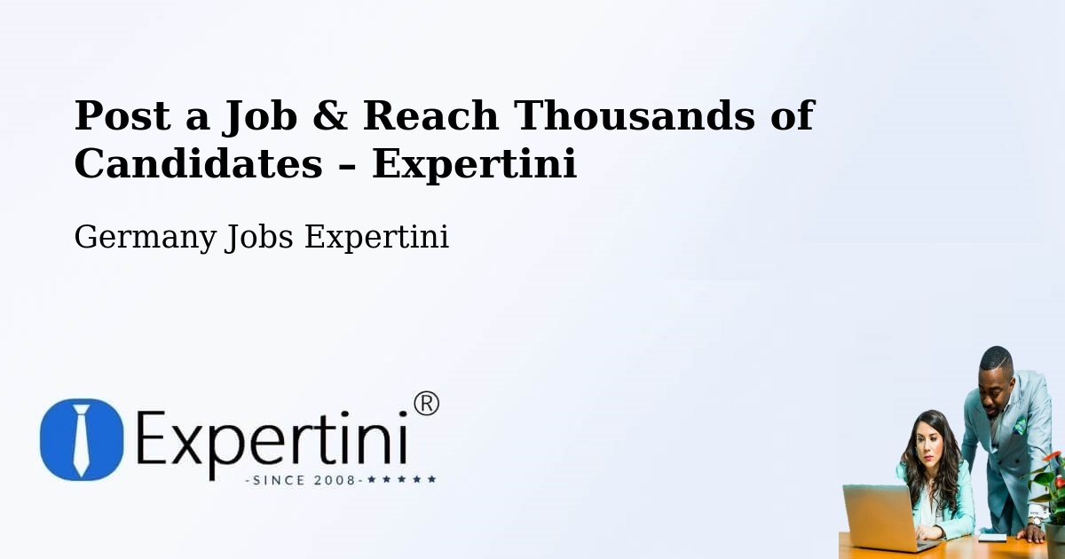 Post a Job in Erkner – Hire the Right Talent - Erkner, Germany Jobs Expertini