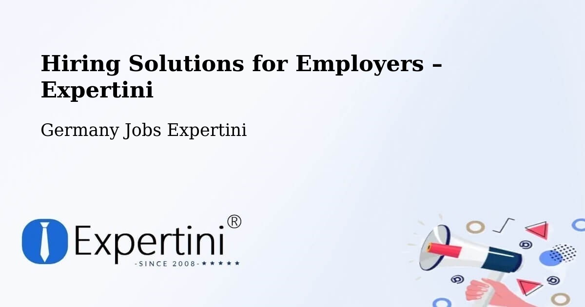 Hiring Solutions for Employers in Erkner - Erkner, Germany Jobs Expertini