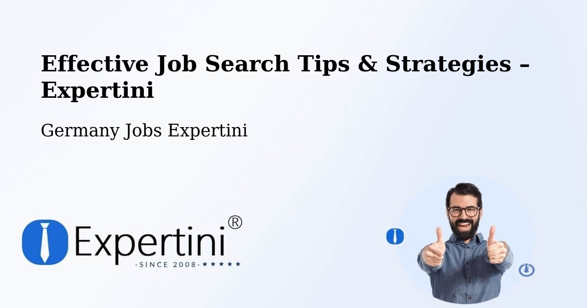 Job Search Tips & Strategies for Job Seekers – Erkner - Erkner, Germany Jobs Expertini