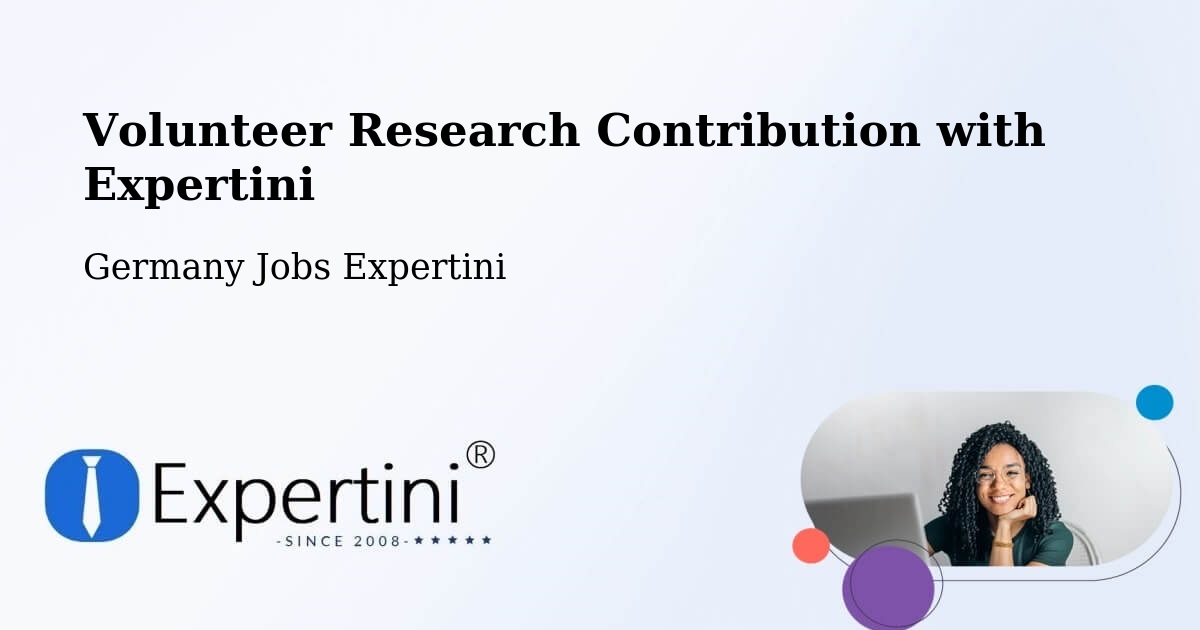 Volunteer Research Contribution Program – Erkner - Germany Jobs Expertini